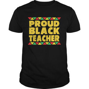 Proud Black Teacher Shirt